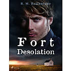 Fort Desolation E-bok