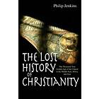 The Lost History Of Christianity