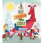 There Is No Dragon In This Story