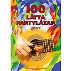 100 Lätta Partylåtar : Gitarr