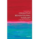 Cognitive Behavioural Therapy: A Very Short Introduction