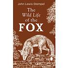 The Wild Life Of The Fox