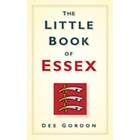 The Little Book Of Essex