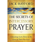 The Secrets Of Intercessory Prayer