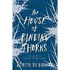 House Of Binding Thorns