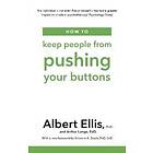 How To Keep People From Pushing Your Buttons