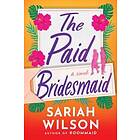 The Paid Bridesmaid