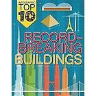 Infographic: Top Ten: Record-Breaking Buildings