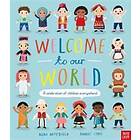 Welcome To Our World: A Celebration Of Children Everywhere!