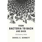From Bacteria To Bach And Back