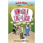 How To Talk Like A Local
