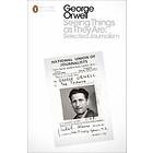 Seeing Things As They Are: Selected Journalism And Other Writings