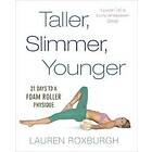 Taller, Slimmer, Younger