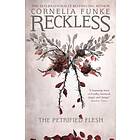 Reckless I: The Petrified Flesh