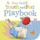 Peter Rabbit: Touch And Feel Playbook