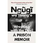Wrestling With The Devil