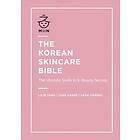 The Korean Skincare Bible