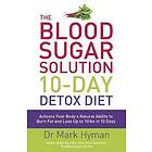 The Blood Sugar Solution 10-Day Detox Diet