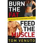 Burn The Fat, Feed The Muscle