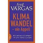 Klimawandel Ein Appell