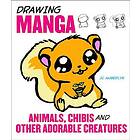 Drawing Manga Animals, Chibis, And Other Adorable Creatures