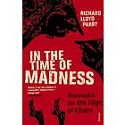 In The Time Of Madness