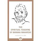 The Spiritual Teaching Of Ramana Maharshi