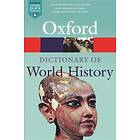 A Dictionary Of World History