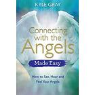 Connecting With The Angels Made Easy