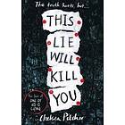 This Lie Will Kill You