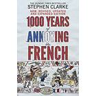 1000 Years Of Annoying The French