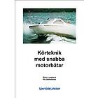 KÖRTEKNIK MED SNABBA MOTORBÅTAR