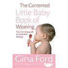 The Contented Little Baby Book Of Weaning