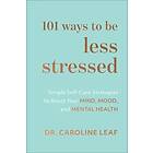 101 Ways To Be Less Stressed