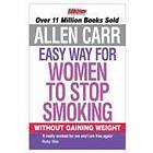 The Easy Way For Women To Stop Smoking