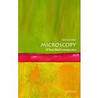 Microscopy: A Very Short Introduction