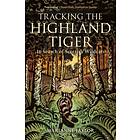 Tracking The Highland Tiger