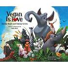 Vegan Is Love