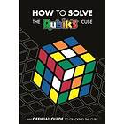 How To Solve The Rubik's Cube