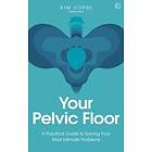 Your Pelvic Floor