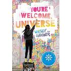 You're Welcome, Universe