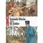 Seminole Warrior Vs US Soldier