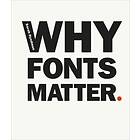 Why Fonts Matter