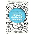 Stopping The Noise In Your Head