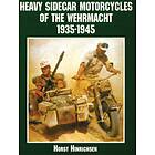 Heavy Sidecar Motorcycles Of The Wehrmacht