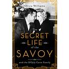 Secret Life Of The Savoy