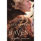 An Enchantment Of Ravens