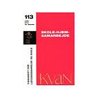 Kvan 113 Skole-hjem-samarbejde Hanne Knudsen M.fl. Språk: Danska