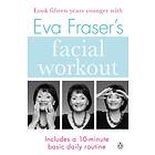 Eva Fraser's Facial Workout