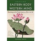 Eastern Body, Western Mind